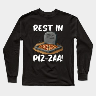 Rest In  Piz-zaa Pizza Foodies Graveyard Halloween Puns Long Sleeve T-Shirt